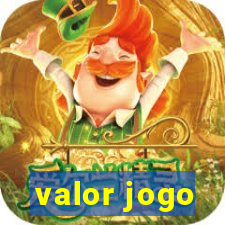 valor jogo