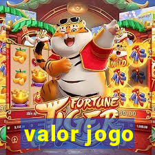 valor jogo