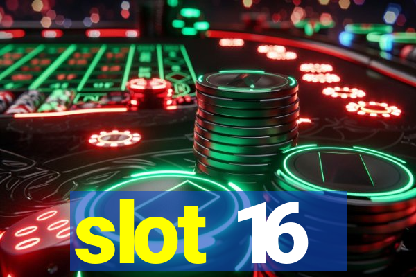 slot 16