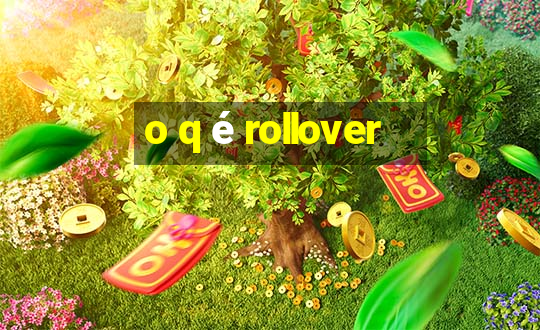 o q é rollover