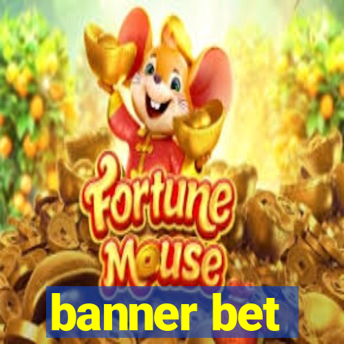 banner bet