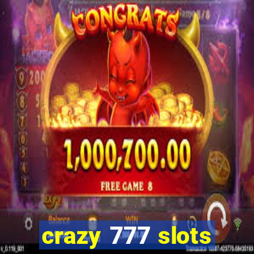 crazy 777 slots