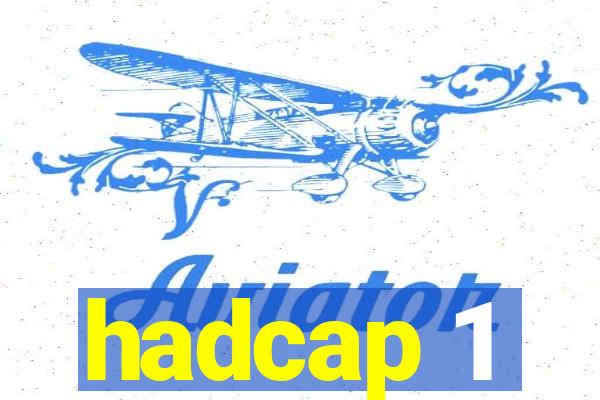 hadcap 1