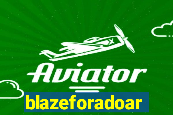 blazeforadoar