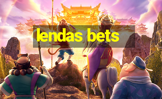 lendas bets