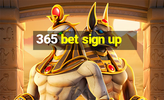 365 bet sign up