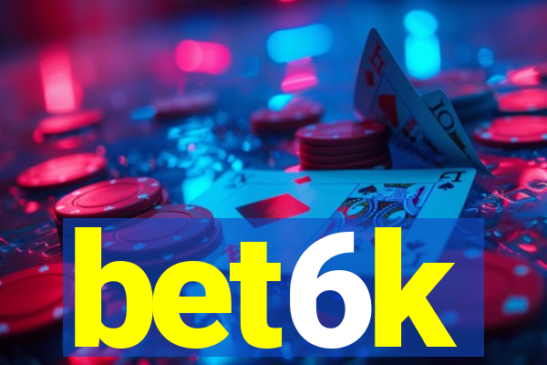 bet6k