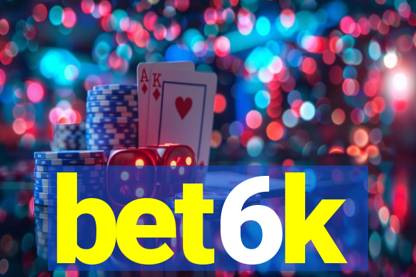 bet6k