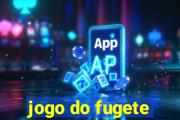 jogo do fugete