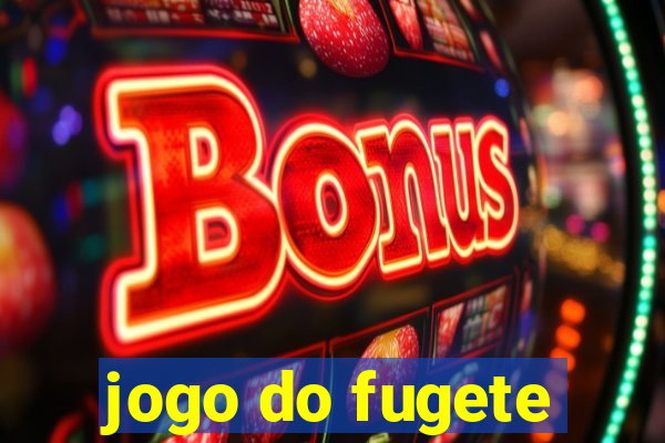 jogo do fugete