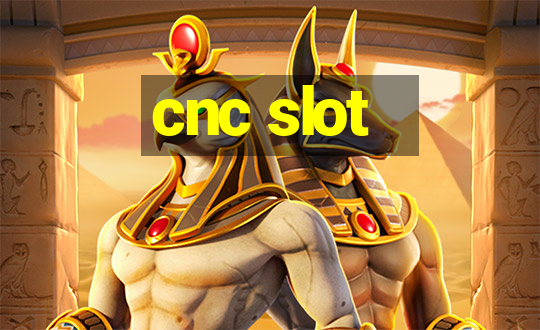 cnc slot