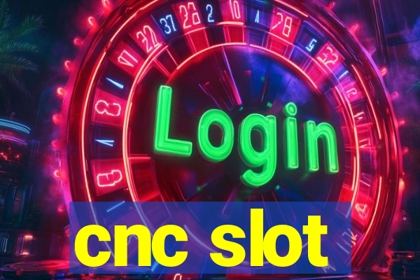 cnc slot