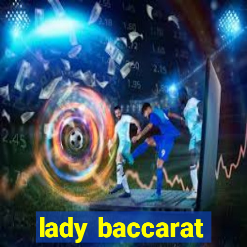 lady baccarat