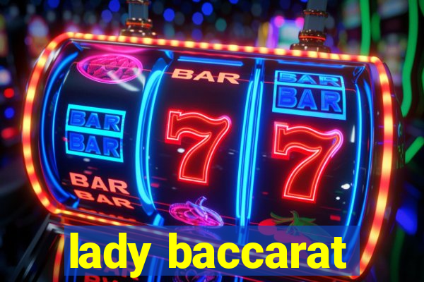 lady baccarat