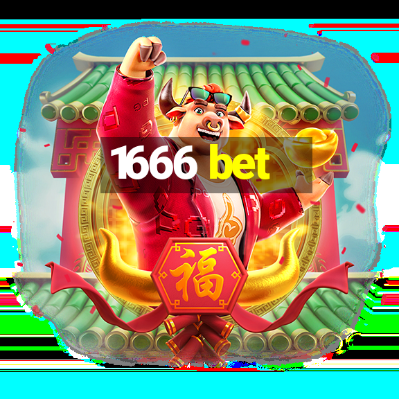 1666 bet