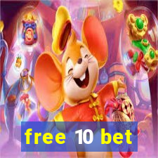 free 10 bet