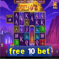 free 10 bet