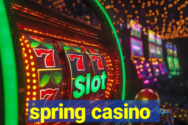 spring casino