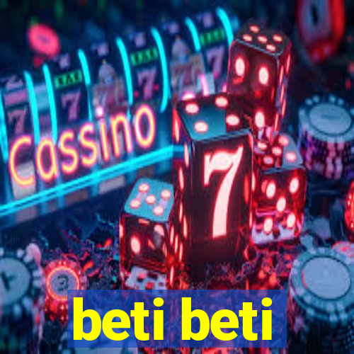 beti beti