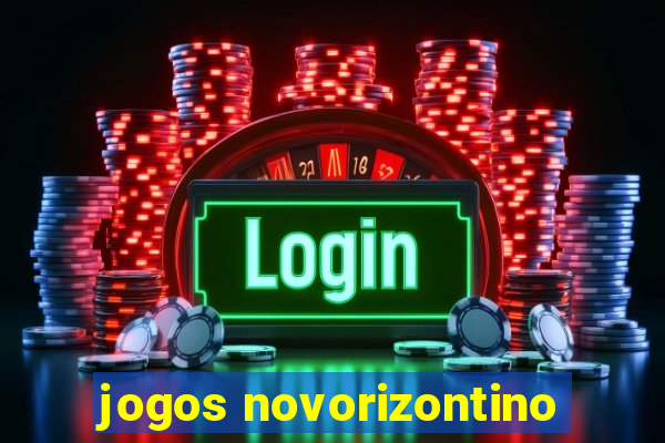 jogos novorizontino