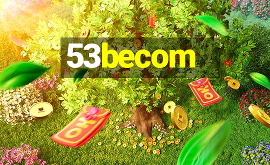 53becom