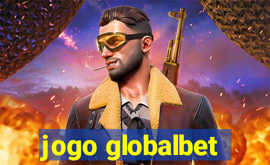 jogo globalbet