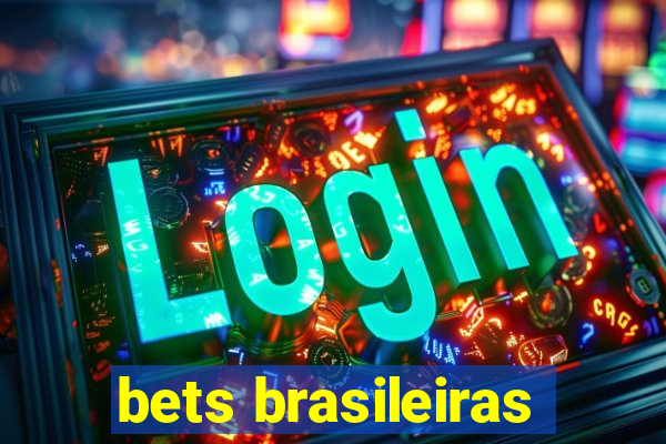 bets brasileiras