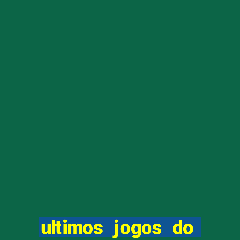 ultimos jogos do s?o paulo