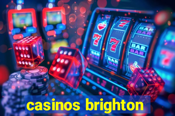 casinos brighton