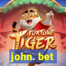 john. bet