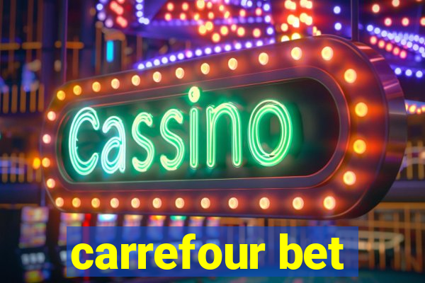 carrefour bet