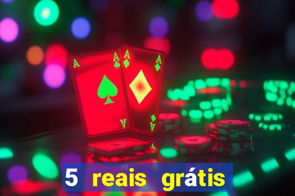 5 reais grátis para apostar