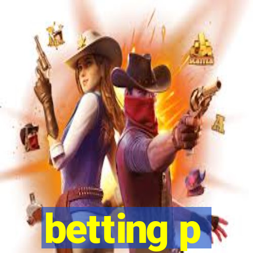 betting p