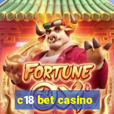 c18 bet casino