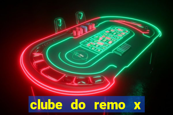 clube do remo x botafogo pb