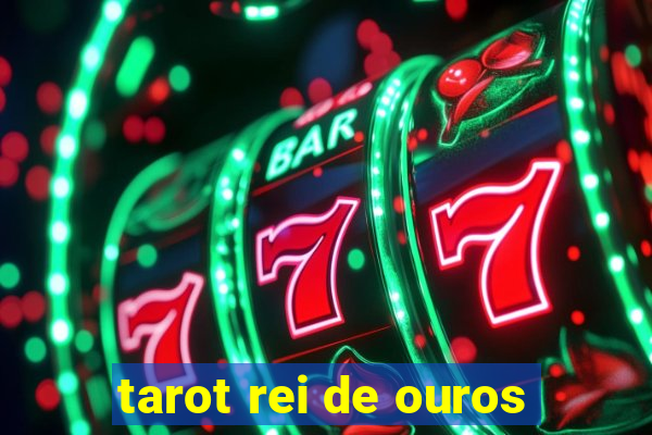 tarot rei de ouros