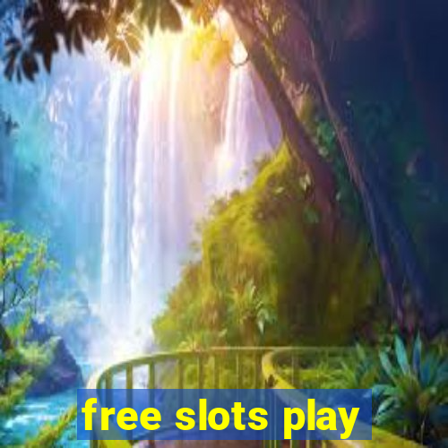 free slots play