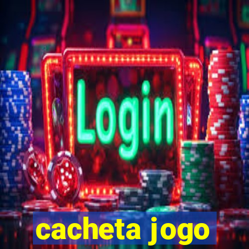 cacheta jogo