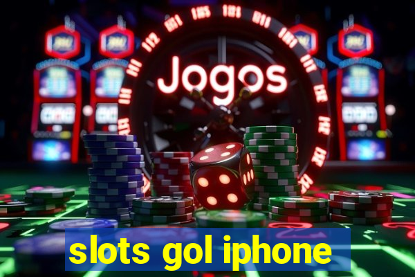 slots gol iphone