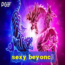 sexy beyonc茅