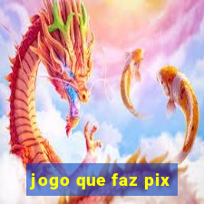 jogo que faz pix