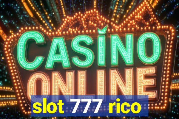 slot 777 rico