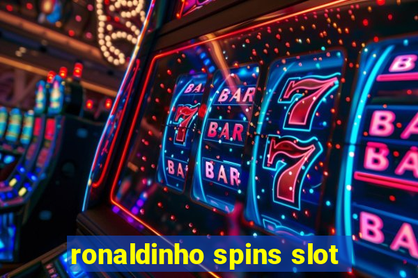 ronaldinho spins slot