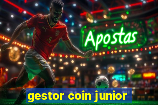 gestor coin junior