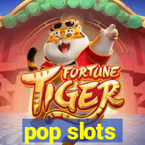 pop slots