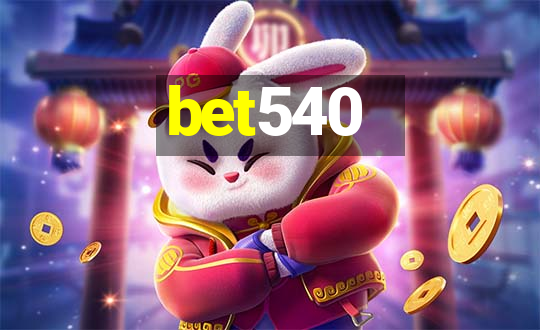 bet540