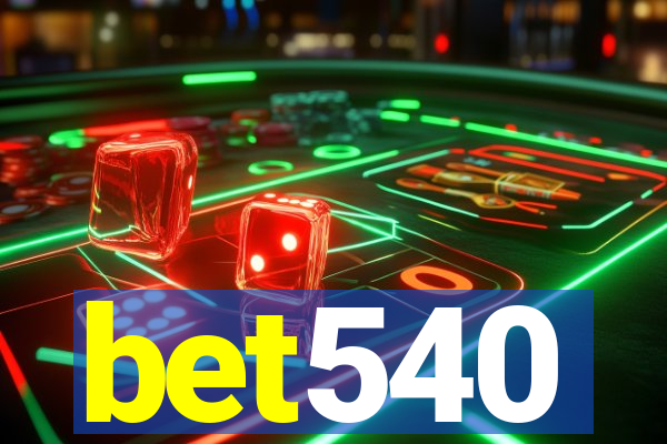 bet540