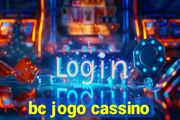 bc jogo cassino