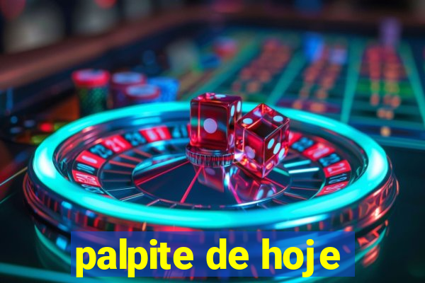 palpite de hoje