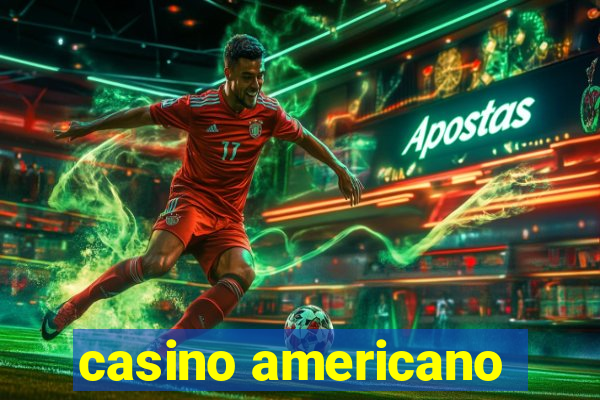 casino americano